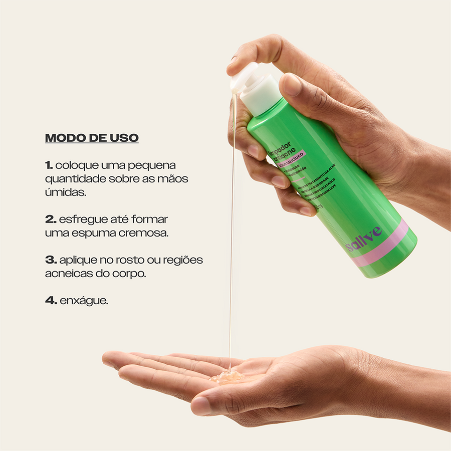 Modo de uso do Limpador Antiacne Sallve – espumar nas mãos úmidas, aplicar no rosto ou regiões acneicas do corpo e enxáguar